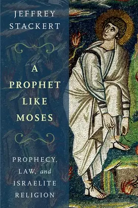 Stackert | Prophet Like Moses | Buch | 978-0-19-933645-6 | www2.sack.de