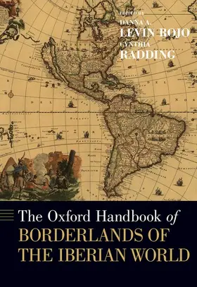 Levin Rojo / Radding |  The Oxford Handbook of Borderlands of the Iberian World | Buch |  Sack Fachmedien