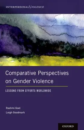Goel / Goodmark |  Comparative Perspectives on Gender Violence | Buch |  Sack Fachmedien