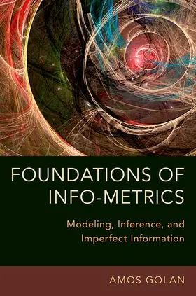 Golan |  Foundations of Info-Metrics | Buch |  Sack Fachmedien
