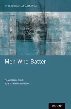 Nason-Clark / Fisher-Townsend |  Men Who Batter | Buch |  Sack Fachmedien