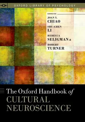 Chiao / Li / Seligman |  Oxford Handbook of Cultural Neuroscience | Buch |  Sack Fachmedien