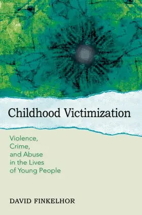 Finkelhor |  Childhood Victimization | Buch |  Sack Fachmedien