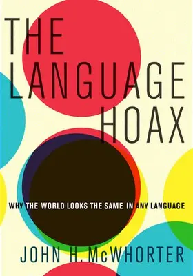 McWhorter |  LANGUAGE HOAX C | Buch |  Sack Fachmedien