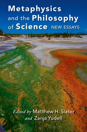 Slater / Yudell |  Metaphysics and the Philosophy of Science | Buch |  Sack Fachmedien