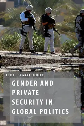 Eichler |  Gender and Private Security in Global Politics | Buch |  Sack Fachmedien