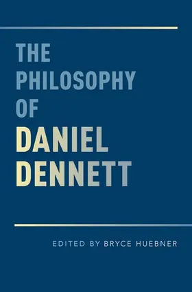 Huebner |  Philosophy of Daniel Dennett | Buch |  Sack Fachmedien