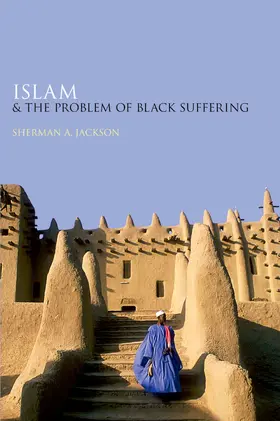 Jackson | Islam and the Problem of Black Suffering | Buch | 978-0-19-936801-3 | www2.sack.de