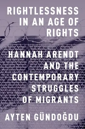 Gundogdu | Rightlessness in an Age of Rights | Buch | 978-0-19-937042-9 | sack.de