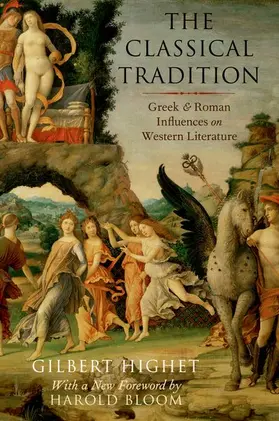 Highet / Bloom |  Classical Tradition | Buch |  Sack Fachmedien