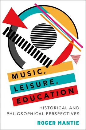Mantie | MUSIC,LEISURE,EDUCATION C | Buch | 978-0-19-938138-8 | www2.sack.de