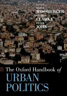 Mossberger / Clarke / John |  The Oxford Handbook of Urban Politics | Buch |  Sack Fachmedien