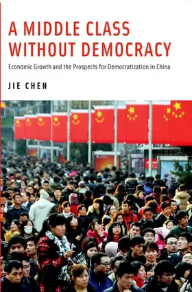 Chen |  A Middle Class Without Democracy | Buch |  Sack Fachmedien