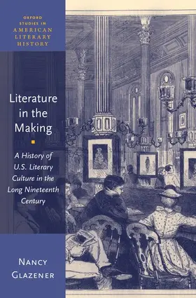 Glazener |  Literature in the Making | Buch |  Sack Fachmedien