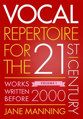 Manning | Vocal Repertoire for the Twenty-First Century, Volume 1 | Buch | 978-0-19-939103-5 | sack.de