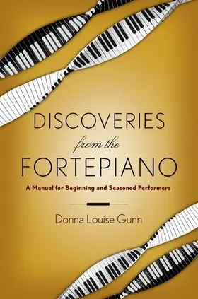 Gunn |  Discoveries from the Fortepiano | Buch |  Sack Fachmedien