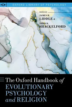 Liddle / Shackelford |  The Oxford Handbook of Evolutionary Psychology and Religion | Buch |  Sack Fachmedien