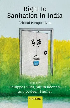 Cullet / Koonan / Bhullar |  The Right to Sanitation in India | Buch |  Sack Fachmedien