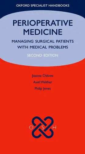 Chikwe / Walther / Jones |  Perioperative Medicine | Buch |  Sack Fachmedien