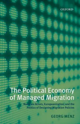Menz |  The Political Economy of Managed Migration | Buch |  Sack Fachmedien