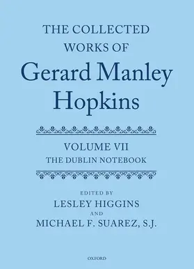 Higgins / Suarez | The Collected Works of Gerard Manley Hopkins | Buch | 978-0-19-953402-9 | sack.de