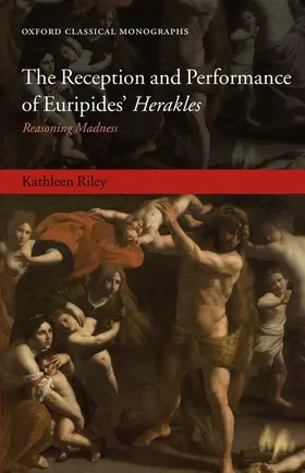 Riley |  The Reception and Performance of Euripides' Herakles | Buch |  Sack Fachmedien
