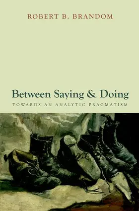 Brandom |  Between Saying and Doing | Buch |  Sack Fachmedien