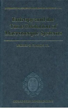 Grandy, Jr |  Entropy and the Time Evolution of Macroscopic Systems | Buch |  Sack Fachmedien