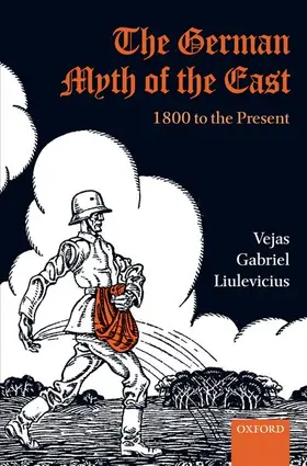 Liulevicius |  The German Myth of the East | Buch |  Sack Fachmedien