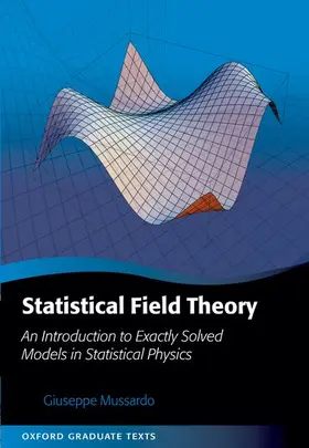 Mussardo |  Statistical Field Theory: An Introduction to Exactly Solved Models in Statistical Physics | Buch |  Sack Fachmedien