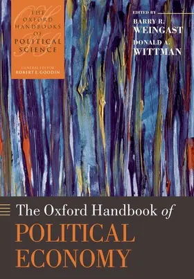Weingast / Wittman |  The Oxford Handbook of Political Economy | Buch |  Sack Fachmedien