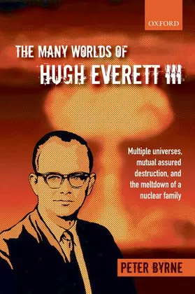 Byrne |  MANY WORLDS OF HUGH EVERETT 3RD C | Buch |  Sack Fachmedien