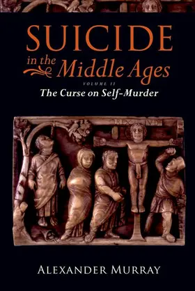 Murray |  Suicide in the Middle Ages, Volume 2 | Buch |  Sack Fachmedien