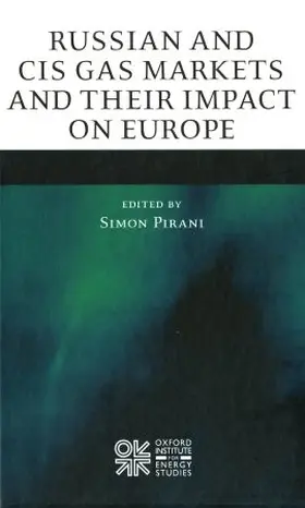 Pirani |  Russian and Cis Gas Markets and Their Impact on Europe | Buch |  Sack Fachmedien