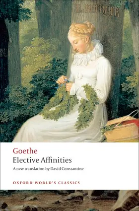 Goethe / Constantine |  Elective Affinities | Buch |  Sack Fachmedien