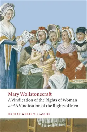 Wollstonecraft / Todd |  A Vindication of the Rights of Men/A Vindication of the Rights of Woman/An Historical and Moral View of the French Revolution | Buch |  Sack Fachmedien