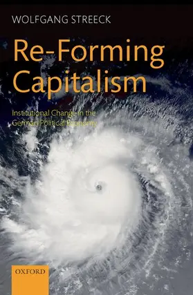 Streeck |  Re-Forming Capitalism | Buch |  Sack Fachmedien