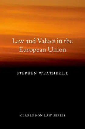 Weatherill |  LAW & VALUES IN THE EU CLS | Buch |  Sack Fachmedien