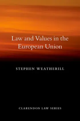 Weatherill |  Law and Values in the European Union | Buch |  Sack Fachmedien