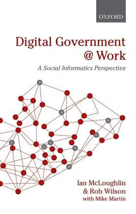McLoughlin / Wilson |  Digital Government at Work | Buch |  Sack Fachmedien