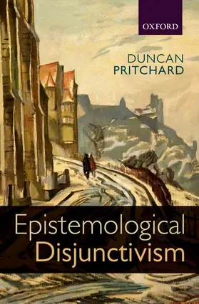 Pritchard |  Epistemological Disjunctivism | Buch |  Sack Fachmedien