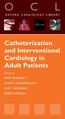 Widimsky / Suryapranata / Vahanian |  Catheterization and Interventional Cardiology in Adult Patients | Buch |  Sack Fachmedien