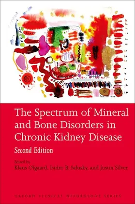 Olgaard / Silver / Salusky |  The Spectrum of Mineral and Bone Disorder in Chronic Kidney Disease | Buch |  Sack Fachmedien