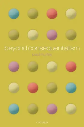 Hurley |  Beyond Consequentialism | Buch |  Sack Fachmedien