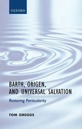 Greggs |  Barth, Origen, and Universal Salvation | Buch |  Sack Fachmedien