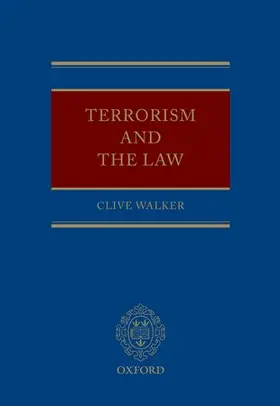 Walker |  Terrorism and the Law | Buch |  Sack Fachmedien