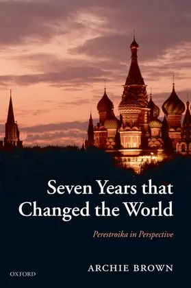 Brown |  Seven Years that Changed the World | Buch |  Sack Fachmedien