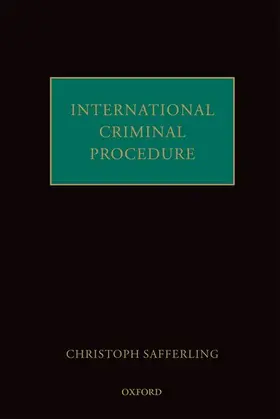 Safferling |  INTERNATIONAL CRIMINAL PROCEDURE C | Buch |  Sack Fachmedien