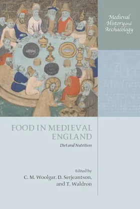 Woolgar / Serjeantson / Waldron |  Food in Medieval England | Buch |  Sack Fachmedien