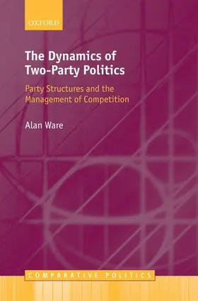 Ware |  DYNAMICS OF TWO-PARTY POLITICS CEP C | Buch |  Sack Fachmedien